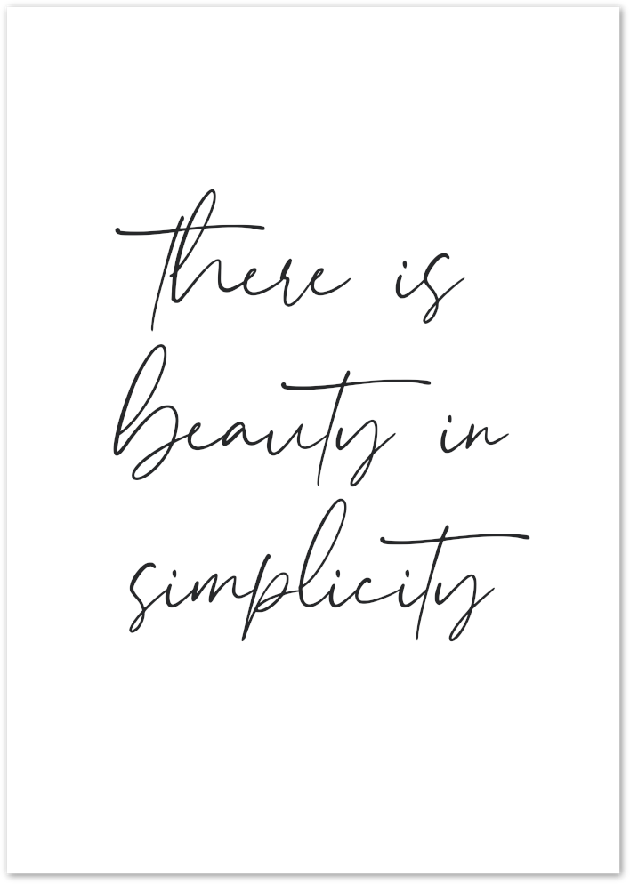 Posterux© | There is Beauty in Simplicity – Minimalist Typography Poster poster – premium wall art