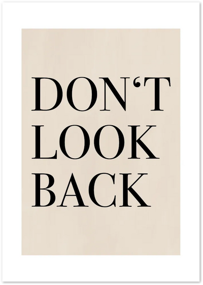 Posterux© | Don't Look Back – Bold Motivational Typography poster – premium wall art