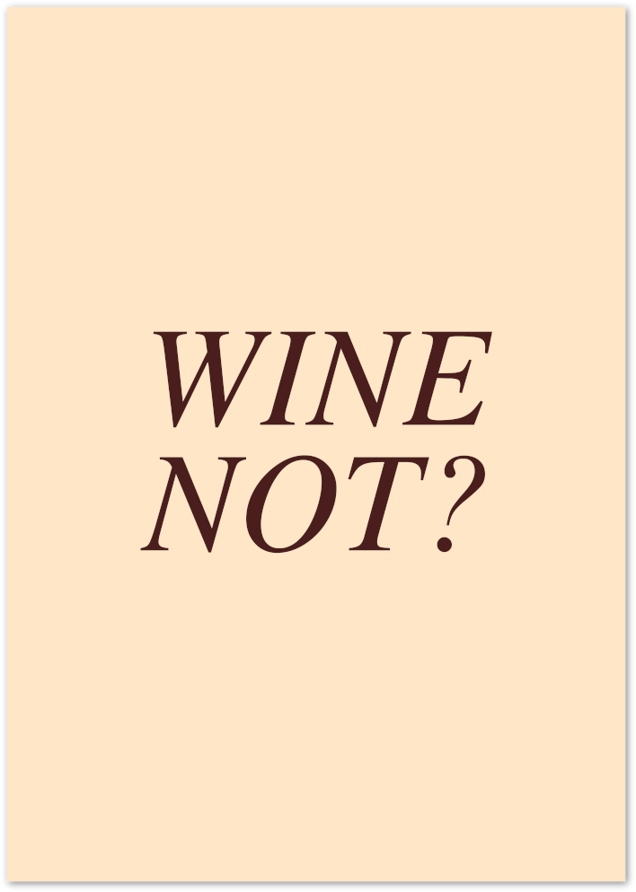 Posterux© | Wine Not? Poster – Fun Minimalist Bar Art poster – premium wall art