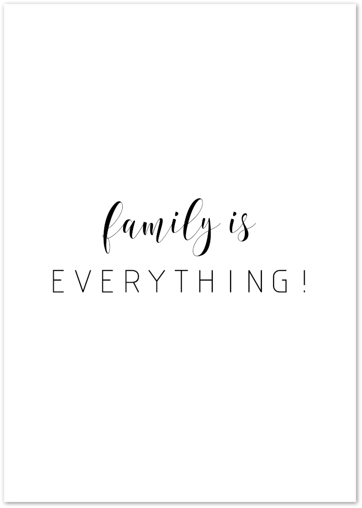 Posterux© | Family Is Everything – Heartfelt Typography Poster poster – premium wall art