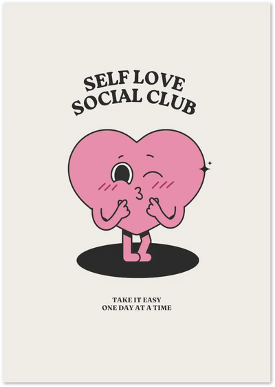 Posterux© | Self Love Social Club Poster – Cute Motivational Art poster – premium wall art