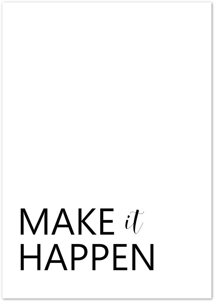 Posterux© | Make It Happen – Motivational Typography Poster poster – premium wall art