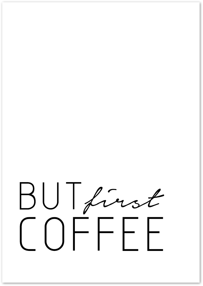 Posterux© | But First Coffee – Stylish Kitchen Typography Poster poster – premium wall art