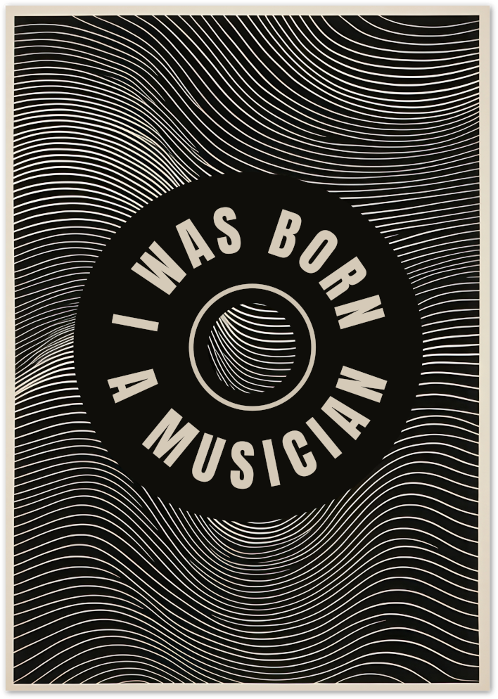 Posterux© | Born a Musician Poster – Graphic Vinyl Art Print poster – premium wall art