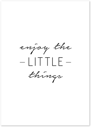 Posterux© | Enjoy the Little Things – Elegant Handwritten Quote Poster poster – premium wall art