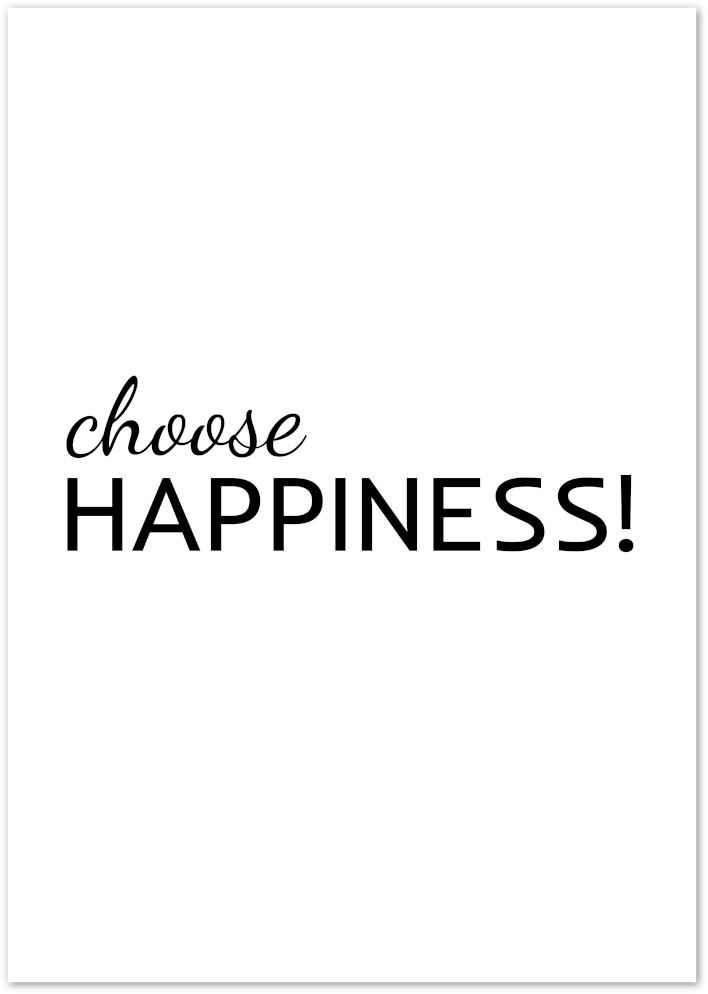 Posterux© | Choose Happiness – Positive Affirmation Poster poster – premium wall art