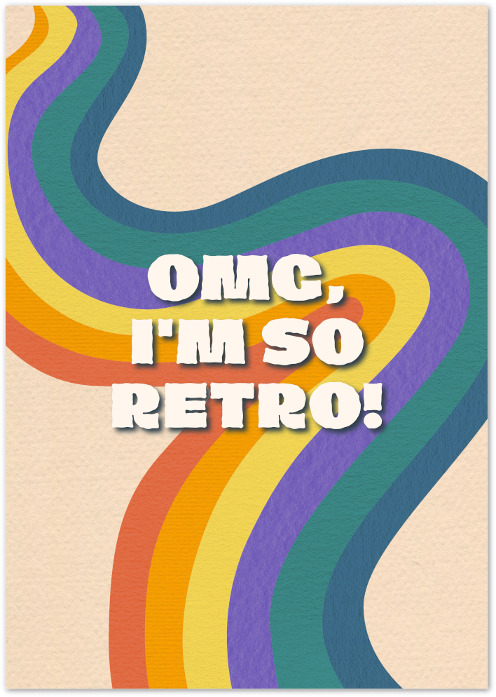 Posterux© | OMG I’m So Retro! Poster – 70s Groovy Typography Print poster – premium wall art