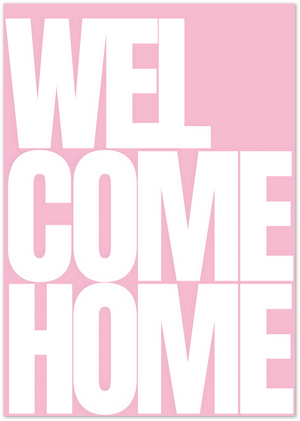 Posterux© | Welcome Home Poster – Bold Typographic Art poster – premium wall art