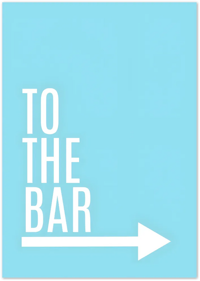 Posterux© | To the Bar Poster – Playful Directional Sign poster – premium wall art