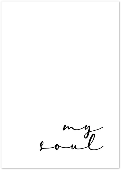 Posterux© | My Soul – Elegant Handwritten Typography Poster poster – premium wall art