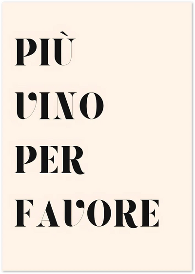 Posterux© | Più Vino Per Favore Poster – Italian Wine Quote Print poster – premium wall art