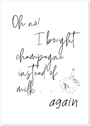 Posterux© | Champagne Instead of Milk Poster – Humorous Quote Print poster – premium wall art