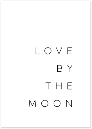 Posterux© | Love by the Moon – Inspirational Typography Poster poster – premium wall art