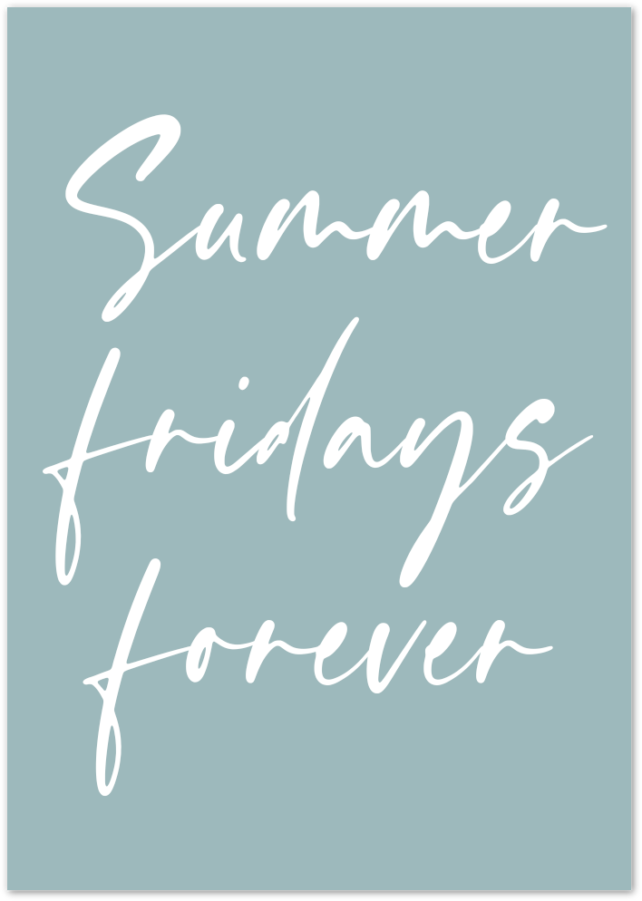 Posterux© | Summer Fridays Forever Poster – Minimalist Quote poster – premium wall art