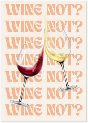 Posterux© | Wine Not? Poster – Funny Wine Quote Art poster – premium wall art