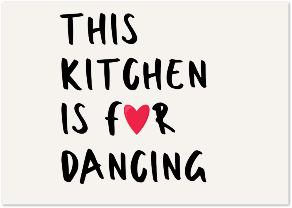 Posterux© | This Kitchen is for Dancing Poster – Fun Quote Art poster – premium wall art