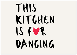 Posterux© | This Kitchen is for Dancing Poster – Fun Quote Art poster – premium wall art