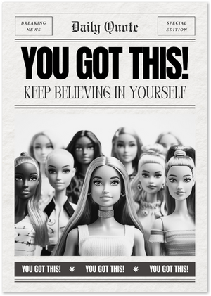 Posterux© | You Got This! Poster – Motivational Barbie Quote Print poster – premium wall art